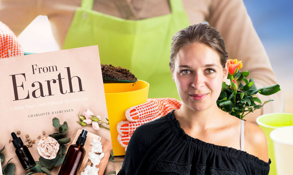 Natural Medicine Expert Charlotte Rasmussen On Growing Your Own Apothecary