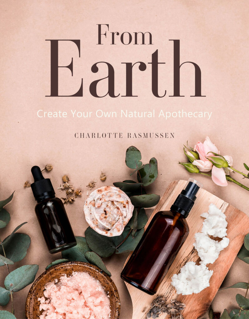 The front cover of From Earth: A Guide to Creating a Natural Apothecary