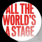 TEDxSoho Unveils Lineup for 17th June Event "All The World's A Stage"
